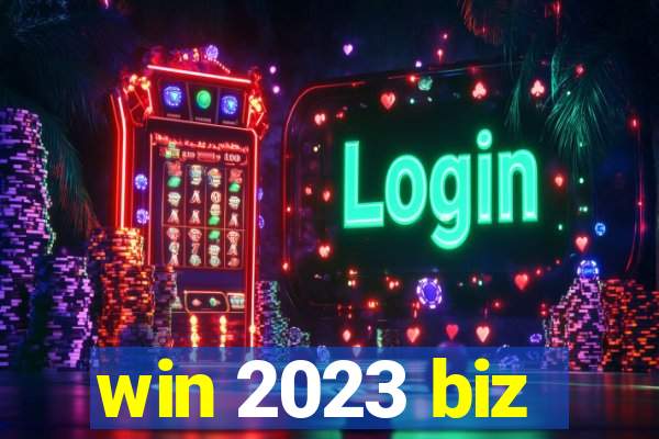 win 2023 biz